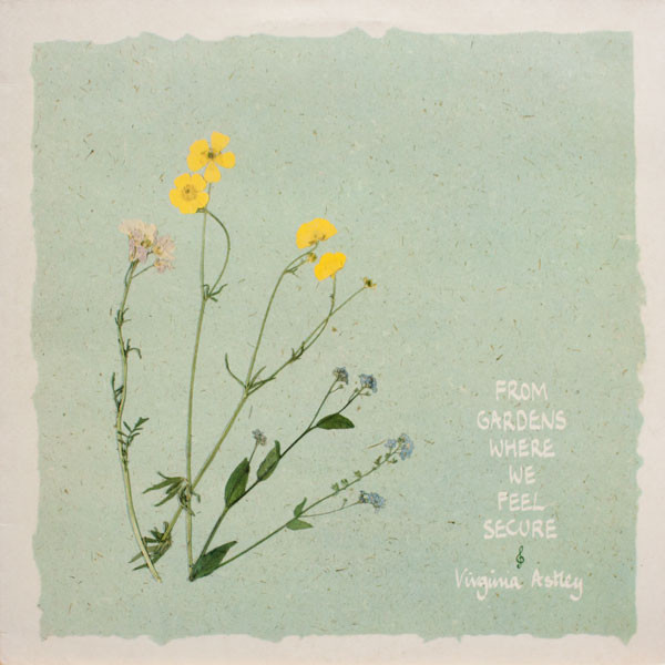 Virginia Astley: From Gardens Where We Feel Secure (1983) – FOND/SOUND