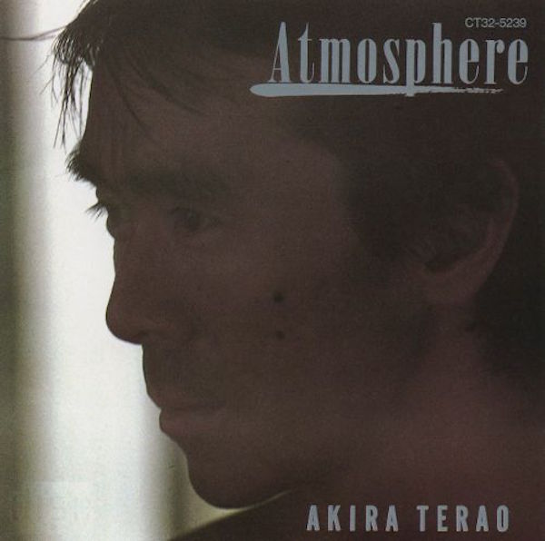 Akira Terao: Atmosphere (1983) – FOND/SOUND