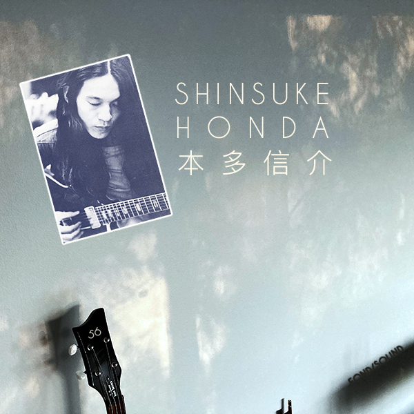 Mix: 56. Shinsuke Honda – Special (本多信介) – FOND/SOUND